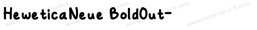 HeweticaNeue BoldOut字体转换